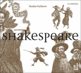 Shakespeare Renáta Fučíková audiokniha