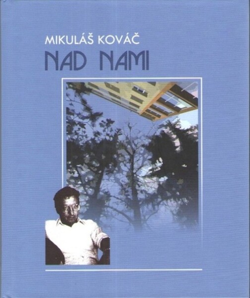 Nad nami - Mikuláš Kováč