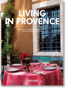 Living in Provence. 40th Anniversary Edition - Angelika Taschen