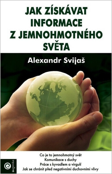 Jak získávat informace jemnohmotného světa