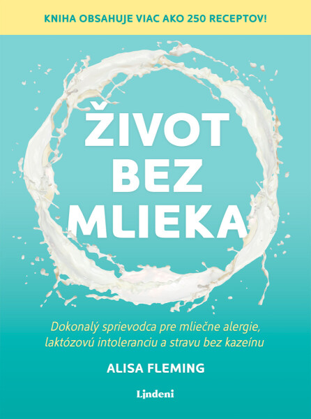 Život bez mlieka - Alisa Fleming