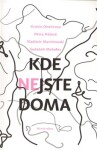 Kde nejste doma Kristin Dimitrova,