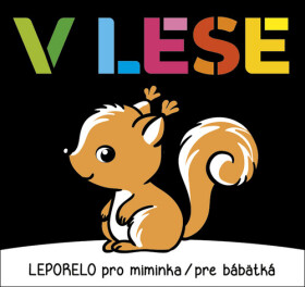 V lese - Leporelo pro miminka / pre bábetká