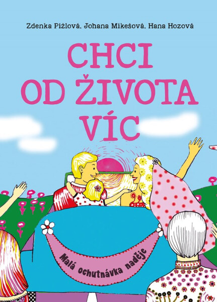 Chci od života víc - Hana Hozová
