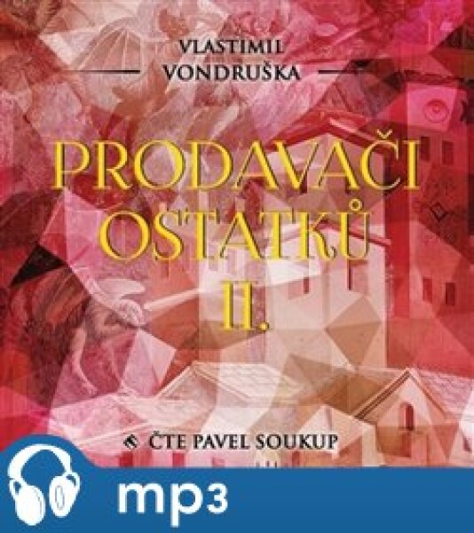 Prodavači ostatků II., Vlastimil Vondruška