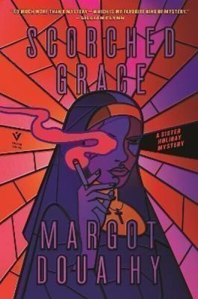 Scorched Grace: Sister Holiday Mystery Margot Douaihy