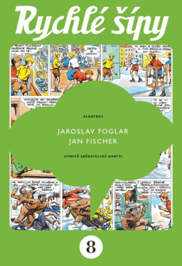 Rychlé šípy - sběratelské vydání - 8. díl - Jaroslav Foglar; Jan Fischer