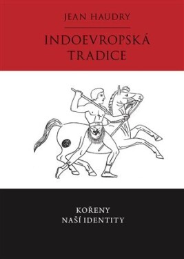 Indoevropská tradice Jean Haudry