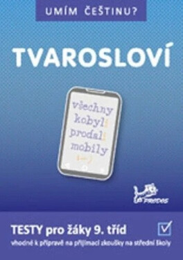 Umím češtinu? – Tvarosloví 9, 2. vydání - Hana Mikulenková