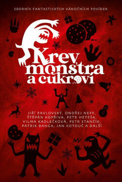 Krev, monstra a cukroví (poškozená) - kolektiv autorů