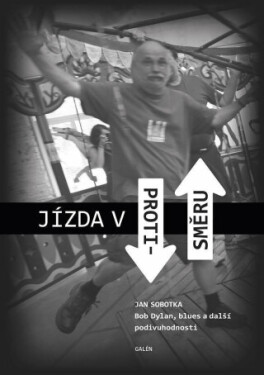 Jízda protisměru Sobotka Jan
