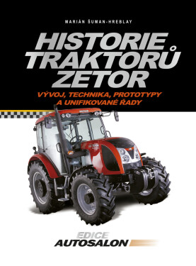 Historie traktorů Zetor - Marián Šuman-Hreblay