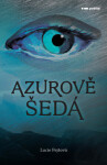 Azurově šedá - Lucie Pejšová - e-kniha