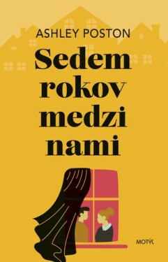 Sedem rokov medzi nami - Ashley Poston