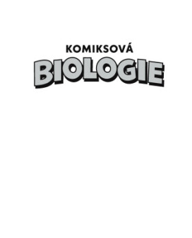 Komiksová biologie - Larry Gonick, Dave Wessner - e-kniha