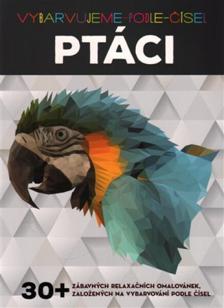 Ptáci - Vybarvujeme podle čísel