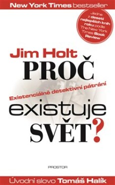 Proč existuje svět? Jim Holt