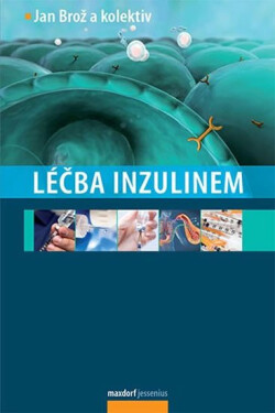 Léčba inzulinem Jan Brož,