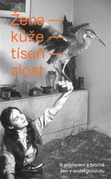 Žena – kůže – tíseň – zlost