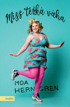 Miss Těžká váha - Moa Herngren