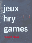 Jeux hry games Herbert Slavík