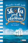 Škola pod plachtami - Alexander McCall Smith
