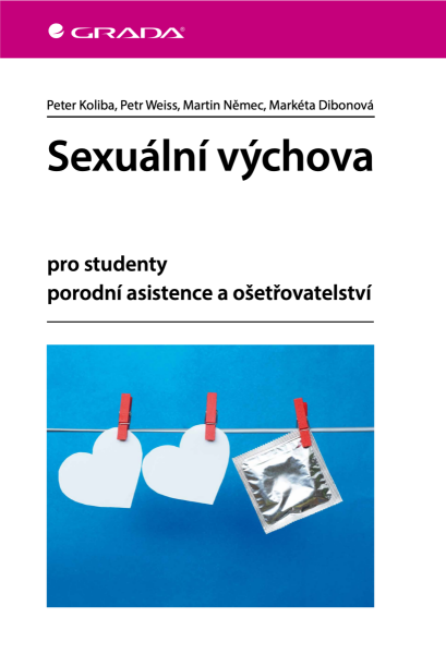 Sexuální výchova - Petr Weiss, Martin Němec, Koliba Peter, Markéta Dibonová