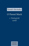 O Panně Marii v Teologické sumě - Tomáš Akvinský