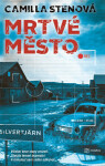 Mrtvé město - Camilla Sten