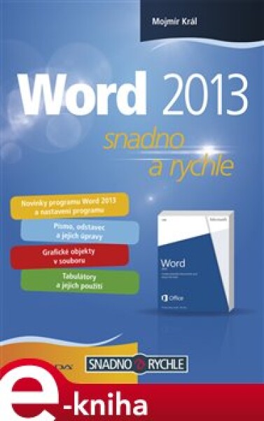 Word 2013. snadno a rychle - Mojmír Král e-kniha