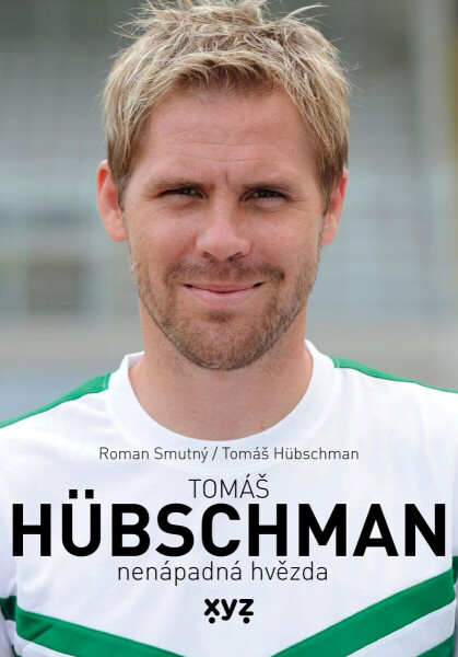 Tomáš Hübschman: nenápadná hvězda - Roman Smutný, Tomáš Hübschman