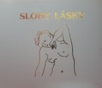 Slohy lásky - Stěpan Petrovič Ščipačov