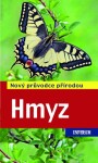 Hmyz - Nový průvodce přírodou, 2. vydání - Heiko Bellmann