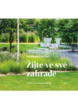 Žijte ve své zahradě - Ferdinand Leffler