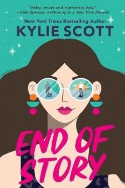 End of Story: the perfect sweet and sexy opposites-attract romance - Kylie Scott