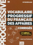 Vocabulaire progressif du français des affaires Corrigés 2-e éd. - Jean-Luc Penfornis