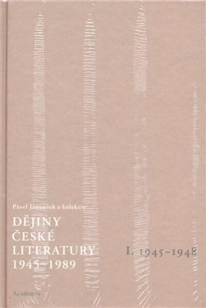 Dějiny české literatury 1945-1989 Pavel Janoušek