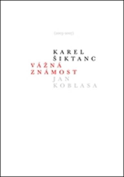 Vážná známost Karel Šiktanc