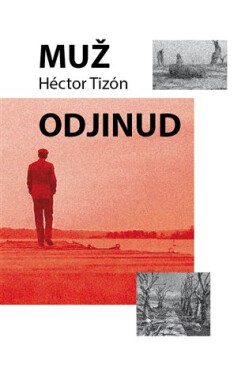 Muž odjinud Hector Tizón