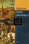 Kulturní dějiny novověku II. - Krize evropské duše od černé smrti po první světovou válku - Egon Friedell