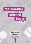 Matematika pro SŠ 1.díl Pracovní sešit Petr Krupka, Martina Květoňová, Zdeněk Polický, Blanka Škaroupková