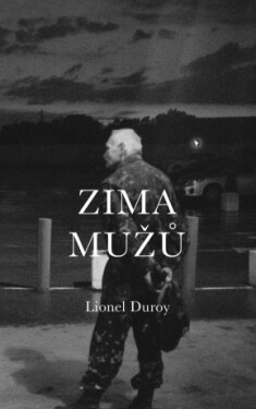 Zima mužů - Lionel Duroy - e-kniha