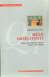 Meze smířlivosti - Jiří Hanuš, Jan Vybíral