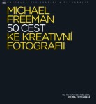 50 cest ke kreativní fotografii