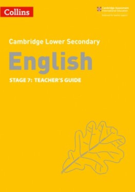 Cambridge Lower Secondary English Stage 7: Teacher’s Guide (2nd Edition) - Birchenough, Lucy; Constant Clare; Eddy Steve; Hursthouse, Naomi; Kirby Ian; Smith, Nikki; Spindler Tom