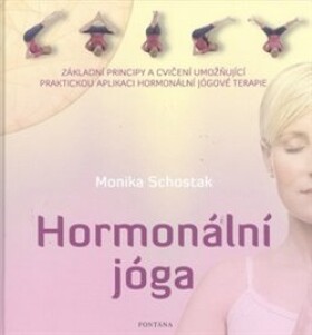 Hormonální jóga Monika Schostak