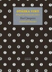 Otázka viny - Příspěvek k německé otázce, 5. vydání - Karl Jaspers