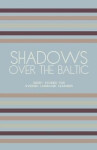 Shadows Over The Baltic - Artici Books