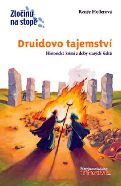 Druidovo tajemství Renée Hollerová