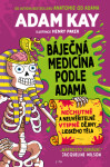 Báječná medicína podle Adama - Adam Kay - e-kniha